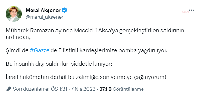 Akşener: “İsrail Hükûmetini Derhal Bu Zalimliğe Son Vermeye Çağırıyorum”
